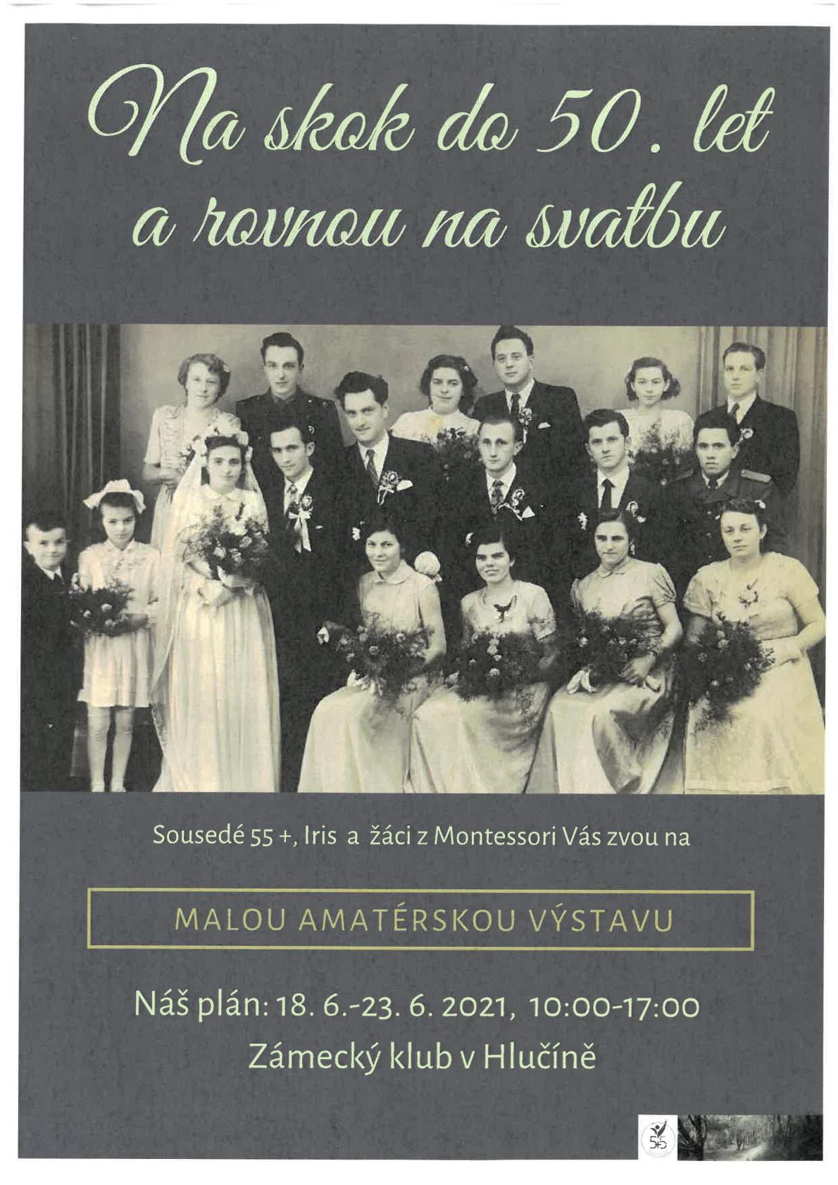 VÝSTAVA - Na skok do 50.let a rovnou na svatbu