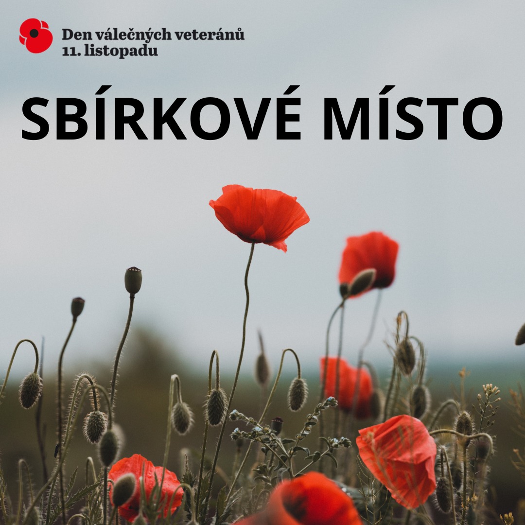 DEN VETERÁNŮ - SBÍRKOVÉ MÍSTO 